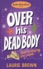 Over His Dead Body (Paperback) - Laurie Brown Photo