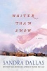 Whiter Than Snow (Paperback) - Sandra Dallas Photo