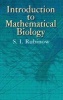 Introduction to Mathematical Biology (Hardcover, Dover ed) - SIsaac Rubinow Photo