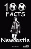 Newcastle United - 100 Facts (Paperback) - Steve Horton Photo