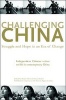 Challenging China - Struggle and Hope in an Era of Change (Paperback) - Sharon K Hom Photo