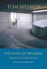 The Myth of Progress - Toward a Sustainable Future (Hardcover, Revised, Expand) - Tom Wessels Photo