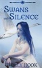 Swans and Silence (Paperback) - Holly Hook Photo