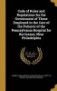 Code of Rules and Regulations for the Government of Those Employed in the Care of the Patients of the Pennsylvania Hospital for the Insane, Near Philadelphia (Hardcover) - Pa Pennsylvania Hospital Philadelphia Photo