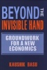 Beyond the Invisible Hand - Groundwork for a New Economics (Hardcover) - Kaushik Basu Photo