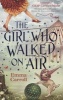 The Girl Who Walked On Air (Paperback, Main) - Emma Carroll Photo