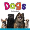 Dogs - The Sound of D (Hardcover) - Alice K Flanagan Photo