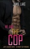 Me & the Cop (Paperback) - Jamie Lake Photo