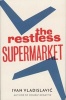 The Restless Supermarket (Paperback) - Ivan Vladislavic Photo