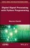 Digital Signal Processing (DSP) with Python Programming (Hardcover) - Maurice Charbit Photo