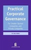 Practical Corporate Governance - For Smaller Quoted Companies and Private Companies (Hardcover) - John Mellor Photo