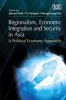 Regionalism, Economic Integration and Security in Asia - A Political Economy Approach (Hardcover) - TJ Pempel Photo