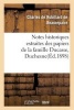 Notes Historiques Extraites Des Papiers de La Famille Ducasse Ou Duchesne (French, Paperback) - De Beaurepaire C Photo