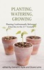 Planting, Watering, Growing - Planting Confessionally Reformed Churches in the 21st Century (Paperback) - Daniel R Hyde Photo