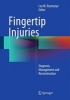 Fingertip Injuries - Diagnosis, Management and Reconstruction (Hardcover) - Leo M Rozmaryn Photo