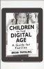 Children in the Digital Age [25-Pack] - A Guide for Families (Paperback) - Brian Puerling Photo