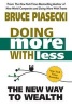 Doing More with Less - The New Way to Wealth (Paperback) - Bruce Piasecki Photo