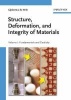 Structure, Deformation, and Integrity of Materials, v. 1 & 2 - Fundamentals and Elasticity AND Plasticity, Visco-elasticity, and Fracture (Hardcover) - Gijsbertus De With Photo