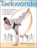 Taekwondo - A Step-by-Step Guide to the Korean Art of Self-Defense (Paperback, Original) - Kevin Hornsey Photo