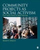 Community Projects as Social Activism - From Direct Action to Direct Services (Paperback) - Benjamin Shepard Photo