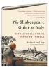 The Shakespeare Guide to Italy - Retracing the Bard's Unknown Travels (Paperback) - Richard Paul Roe Photo