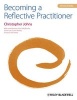 Becoming a Reflective Practitioner (Paperback, 4th Revised edition) - Christopher Johns Photo