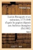 Lucien Bonaparte Et Ses Memoires, 1775-1840: D'Apres Les Papiers Deposes Aux Archives Tome 3 (French, Paperback) - Theodore Iung Photo