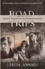 Road Trips - Becoming an American in the Vapor Trail of the Sixties (Paperback) - Mir Tamim Ansary Photo