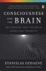 Consciousness and the Brain - Deciphering How the Brain Codes Our Thoughts (Paperback) - Stanislas Dehaene Photo