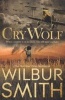 Cry Wolf (Paperback) - Wilbur Smith Photo