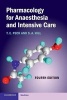 Pharmacology for Anaesthesia and Intensive Care (Paperback, 4th Revised edition) - Tom E Peck Photo