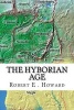 The Hyborian Age (Paperback) - Robert E Howard Photo