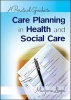 A Practical Guide to Care Planning in Health and Social Care (Paperback, New) - Marjorie Lloyd Photo