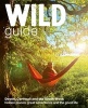 Wild Guide - Devon, Cornwall and South West - Hidden Places, Great Adventures and the Good Life  (including Somerset and Dorset) (Paperback) - Daniel Start Photo