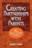 Creating Partnerships with Parents - An Educator's Guide (Paperback) - Donald C Lueder Photo