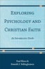 Exploring Psychology and Christian Faith - An Introductory Guide (Paperback) - Donald J Tellinghuisen Photo