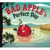 Bad Apple's Perfect Day (Hardcover) - Edward Hemingway Photo