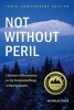 Not Without Peril - 150 Years of Misadventure on the Presidential Range of New Hampshire (Paperback, 10th) - Nicholas S Howe Photo