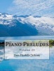 Piano Preludes Volume 25 (Paperback) - Don Hodell Chilcote Photo