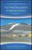 The Field Description of Igneous Rocks (Paperback, 2nd Revised edition) - Dougal Jerram Photo