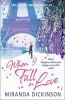 When I Fall in Love (Paperback) - Miranda Dickinson Photo