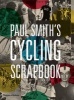 's Cycling Scrapbook (Paperback) - Paul Smith Photo