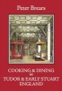 Cooking and Dining in Tudor and Early Stuart England (Hardcover) -  Photo