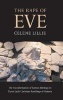 The Rape of Eve - The Transformation of Roman Ideology in Three Early Christian Retellings of Genesis (Hardcover) - Celene Lillie Photo