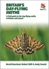 Britain's Day-Flying Moths - A Field Guide to the Day-Flying Moths of Britain and Ireland (Paperback, New) - David Newland Photo