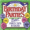 Birthday parties - best party tips & ideas (Paperback, New expanded and updated ed) - Vicki Lansky Photo