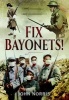 Fix Bayonets (Hardcover) - John Norris Photo