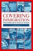 Covering Immigration - Popular Images and the Politics of the Nation (Paperback) - Leo R Chavez Photo