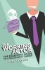 The Working Actor - The Essential Guide to a Successful Career (Paperback) - Paul Clayton Photo