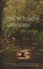 How to Breathe Underwater (Paperback) - Julie Orringer Photo